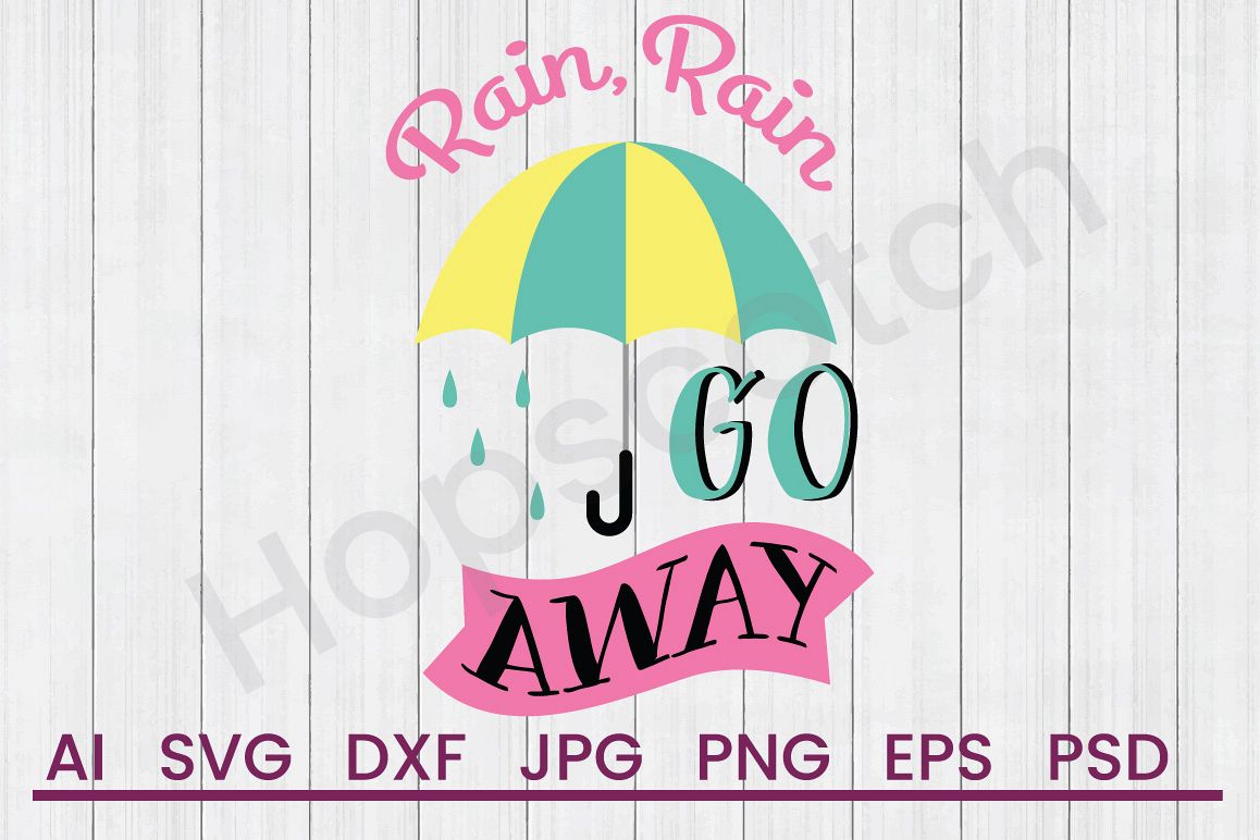 Umbrella SVG, Rain Go Away SVG, DXF File, Cuttatable File example image 1