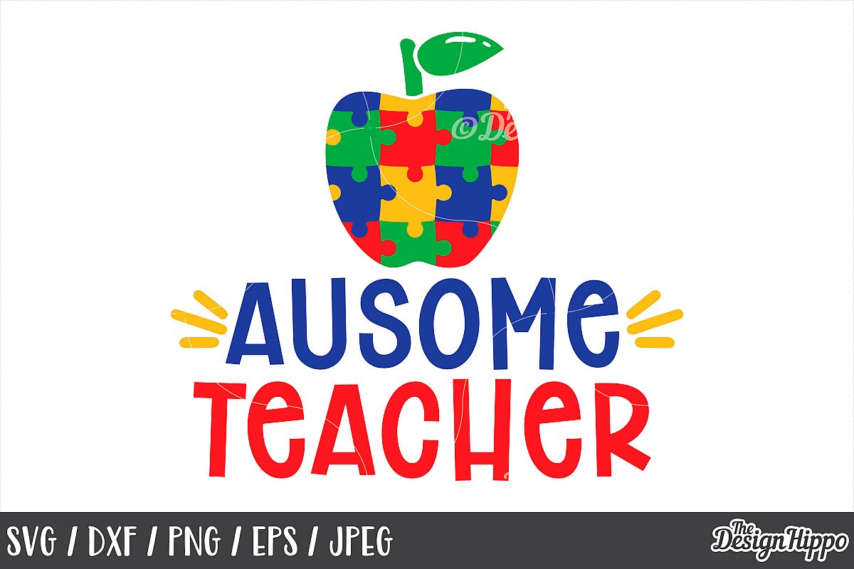 Autism Teacher, Teacher Apple, Au-Some Teacher SVG DXF PNG