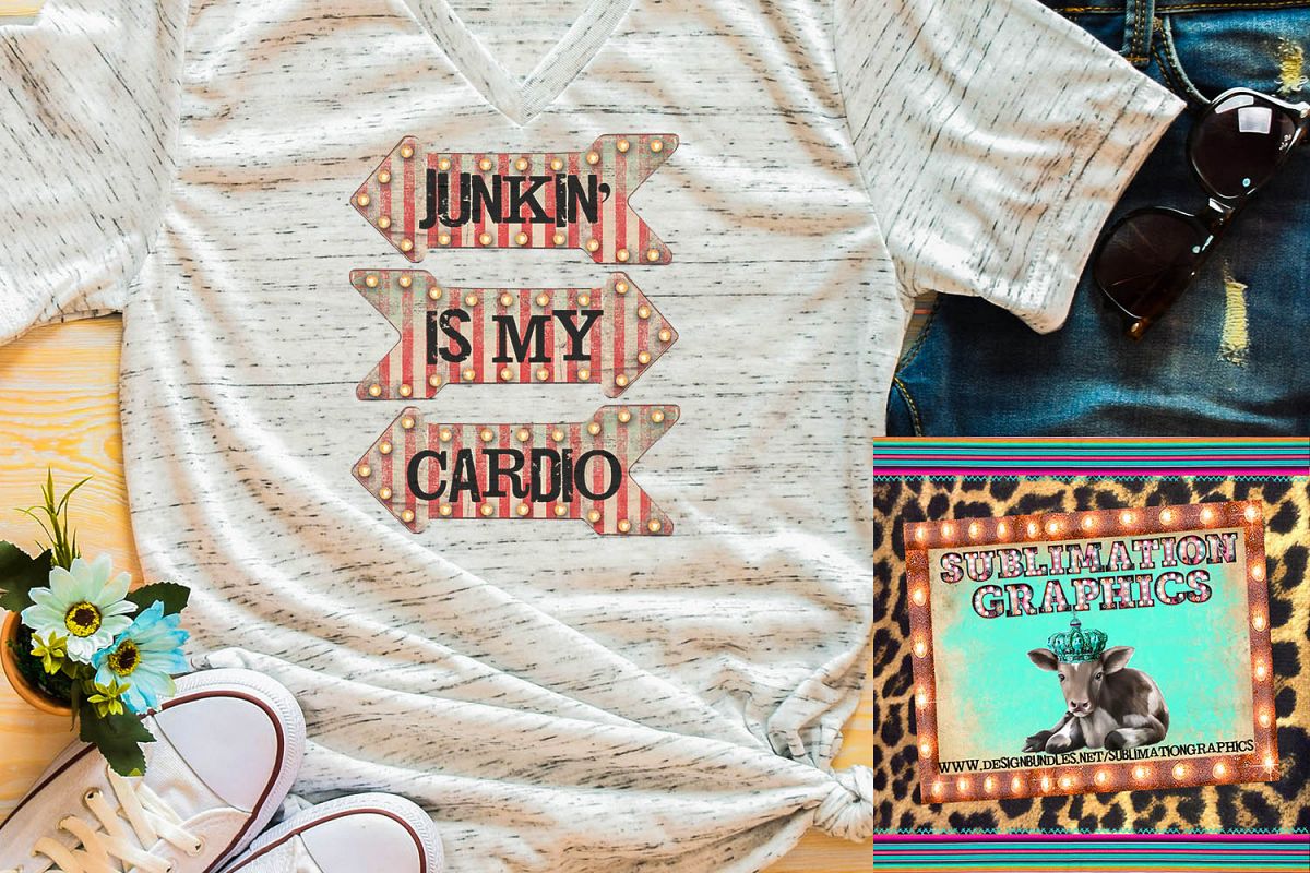 Junkin' Is My Cardio Sublimation Digital Download example image 1