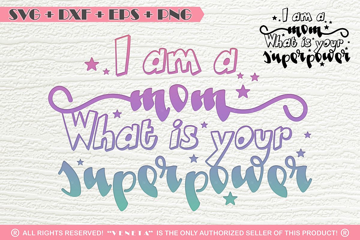 Download Mom Superpower |Mother| Quotes| SVG DXF PNG EPS Cutting File