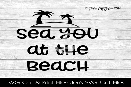 Sea You At The Beach SVG Cut File example image 1