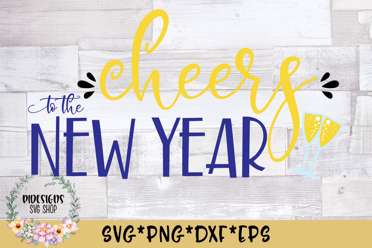 Cheers To The New Year SVG Cut File example image 1