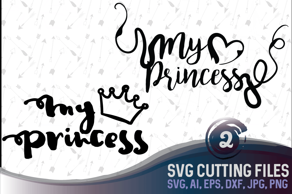 My princess - 2 designs suitable for cutting SVG, EPS, PNG, AI, JPG, DXF example image 1
