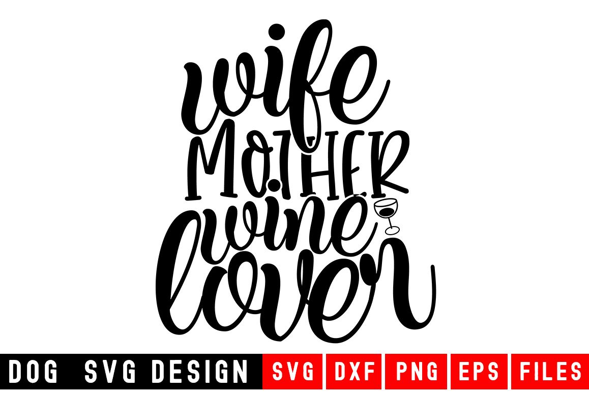 Wife Mother Wine Lover svg|Fur Mom SVG|Animal and Pet svg example image 1