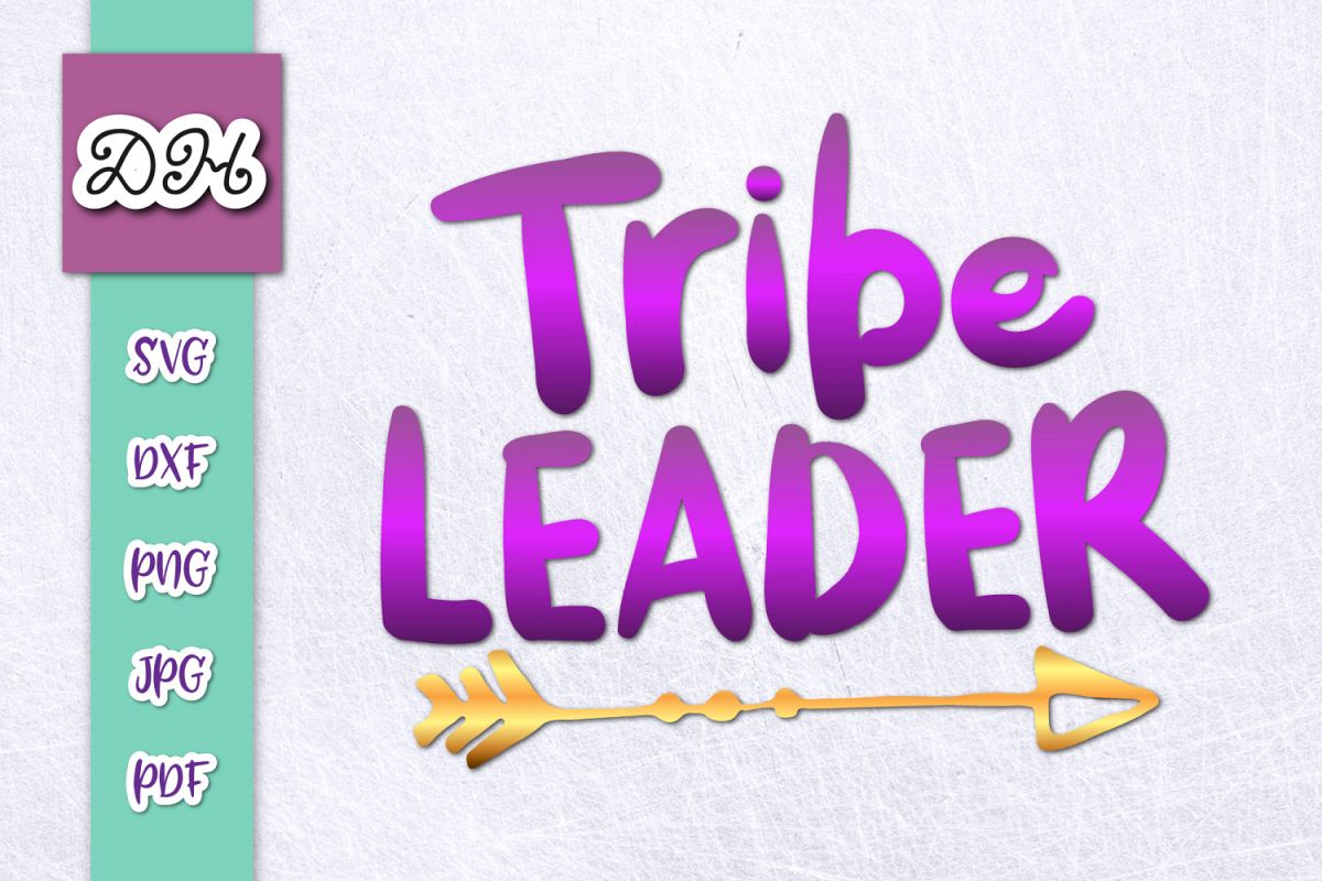 Tribe Leader Family Sign Parenting Print & Cut PNG SVG File example image 1