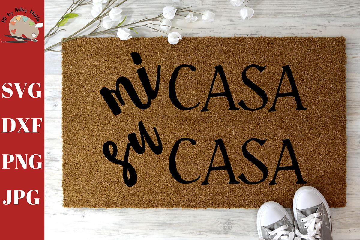 Mi Casa Su Casa Welcome Doormat Diy Doormat Spanish Svg Png