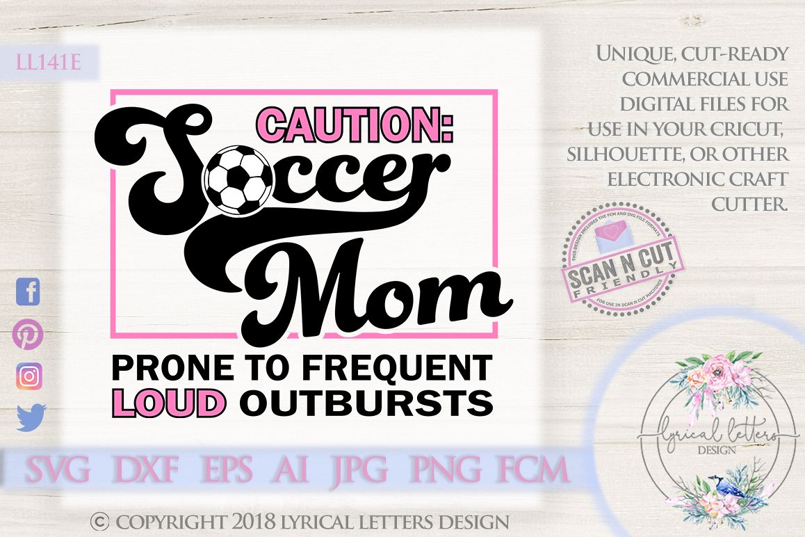 Soccer Mom Prone to Frequent Outbursts SVG DXF LL141E example image 1
