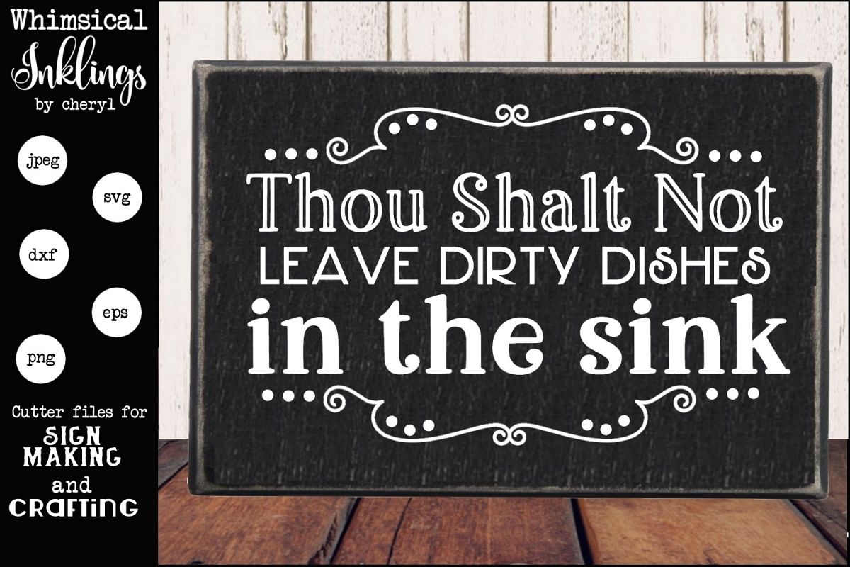 Thou Shalt Not Leave Dirty Dishes SVG example image 1