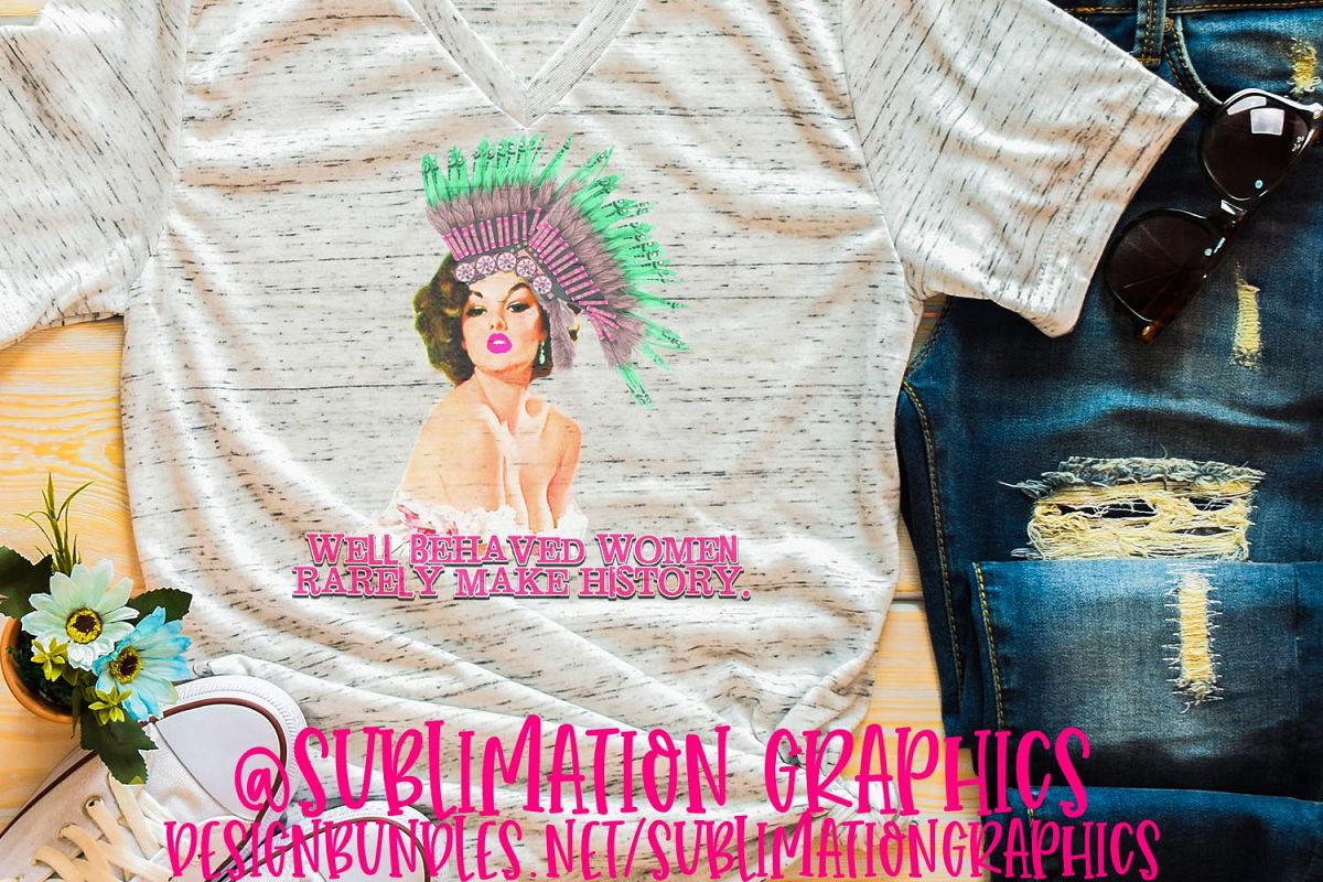 Well Behaved Women Sublimation PNG example image 1