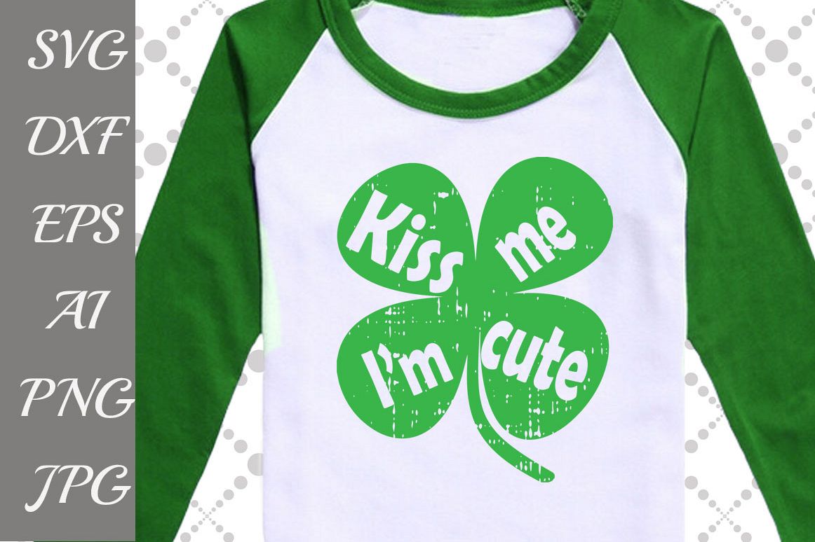 Kiss me I'm cute Svg example image 1