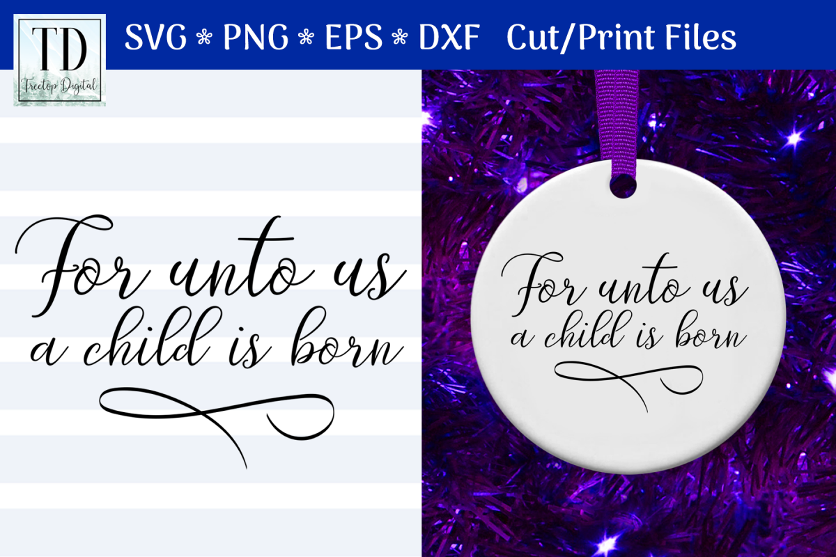 For Unto Us a Child is Born, A Christmas Scripture SVG example image 1