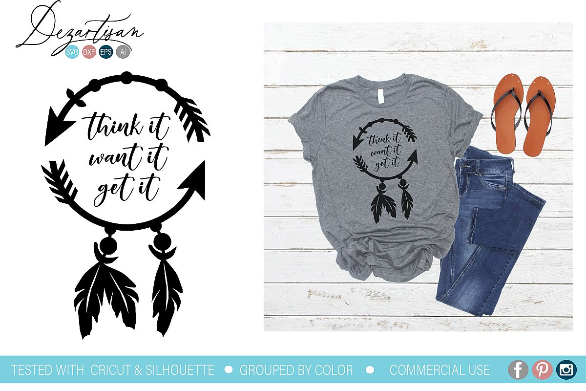 Think it want it get it Boho Dreamcatcher Arrow Feathers SVG example image 1