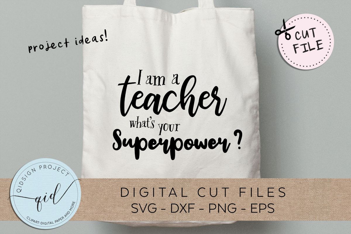 I am a teacher what's your superpower SVG DXF PNG EPS example image 1