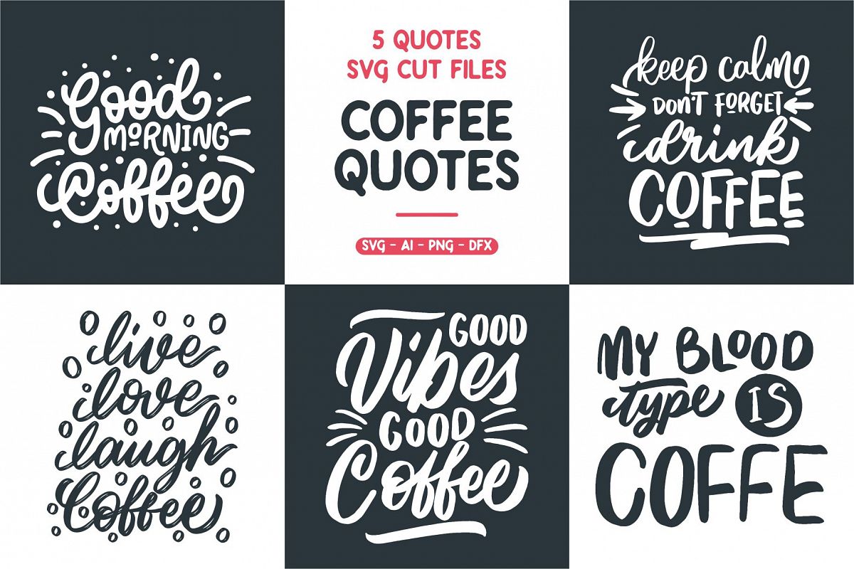 SVG - 5 COFFEE QUOTES example image 1
