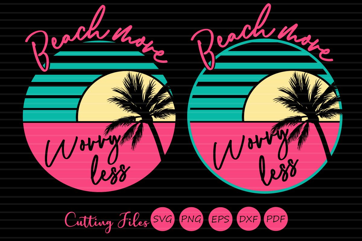 Beach more worry less | SVG Cut file | Summer | beach quote| example image 1