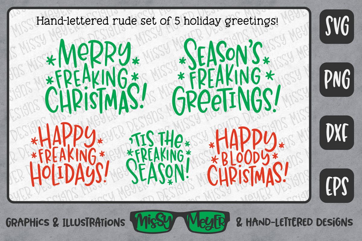 Rude Freaking Holiday Greetings - Christmas and Winter SVGs example image 1