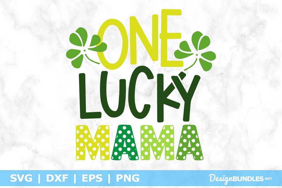 One Lucky Mama SVG File example image 1
