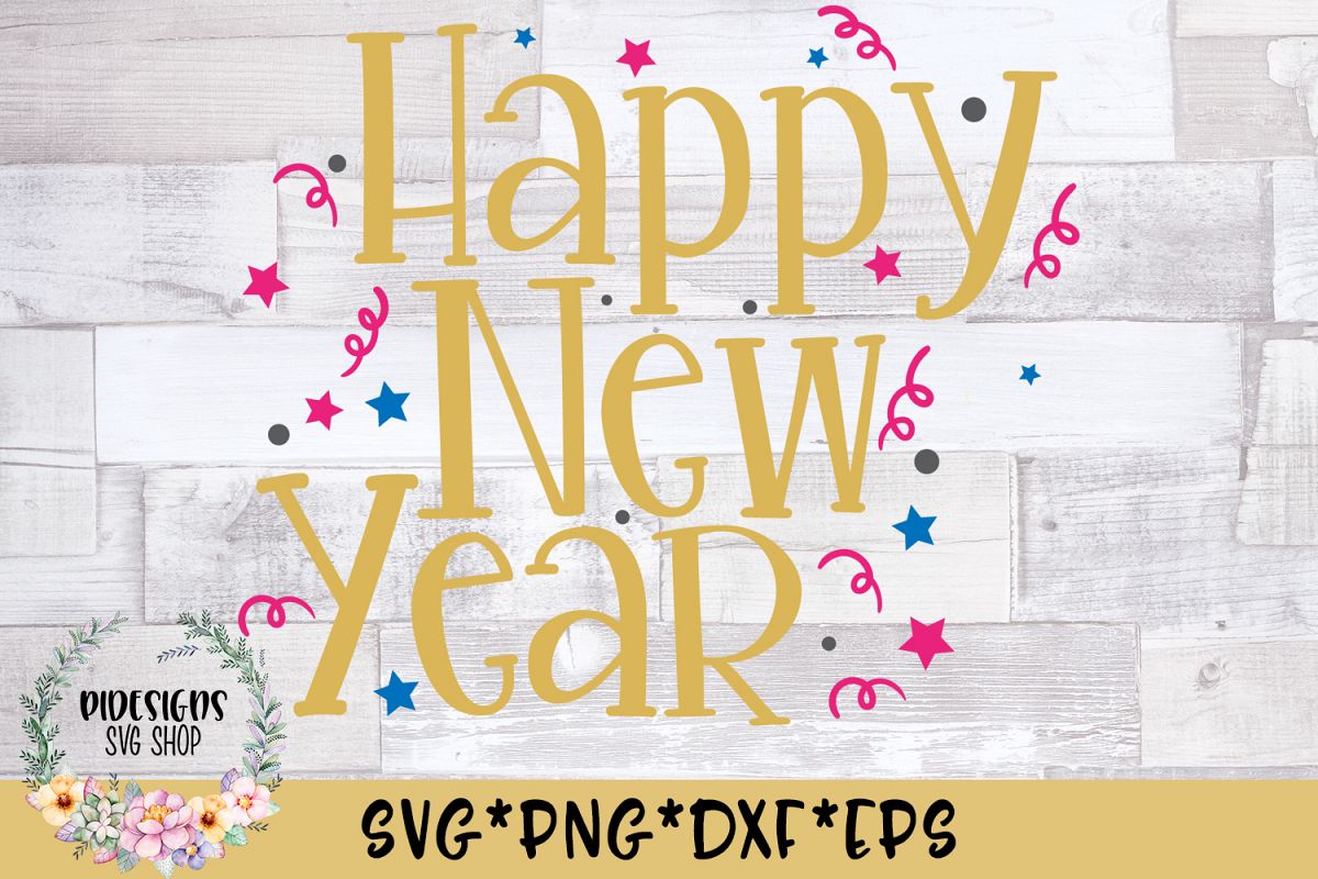 Happy New Year Celebrate SVG Cut File example image 1