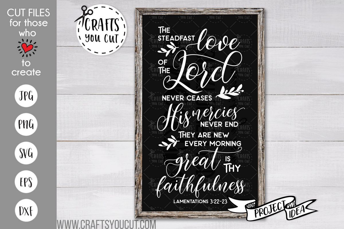 The Steadfast Love Of The Lord Never Ceases- A Christian SVG example image 1