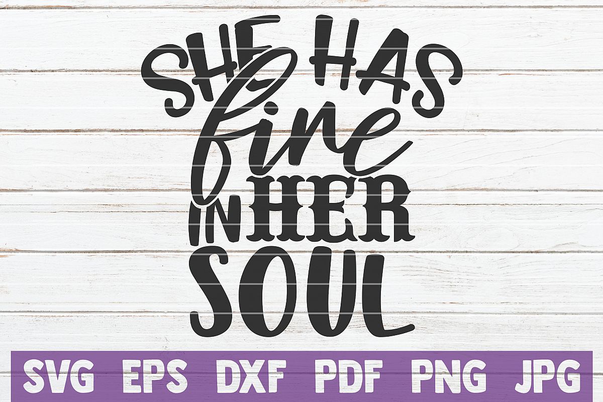 She Has Fire In Her Soul SVG Cut File example image 1