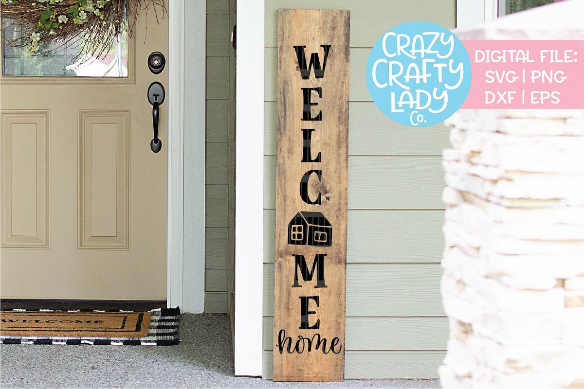 Welcome Home Porch Sign SVG DXF EPS PNG Cut File example image 1