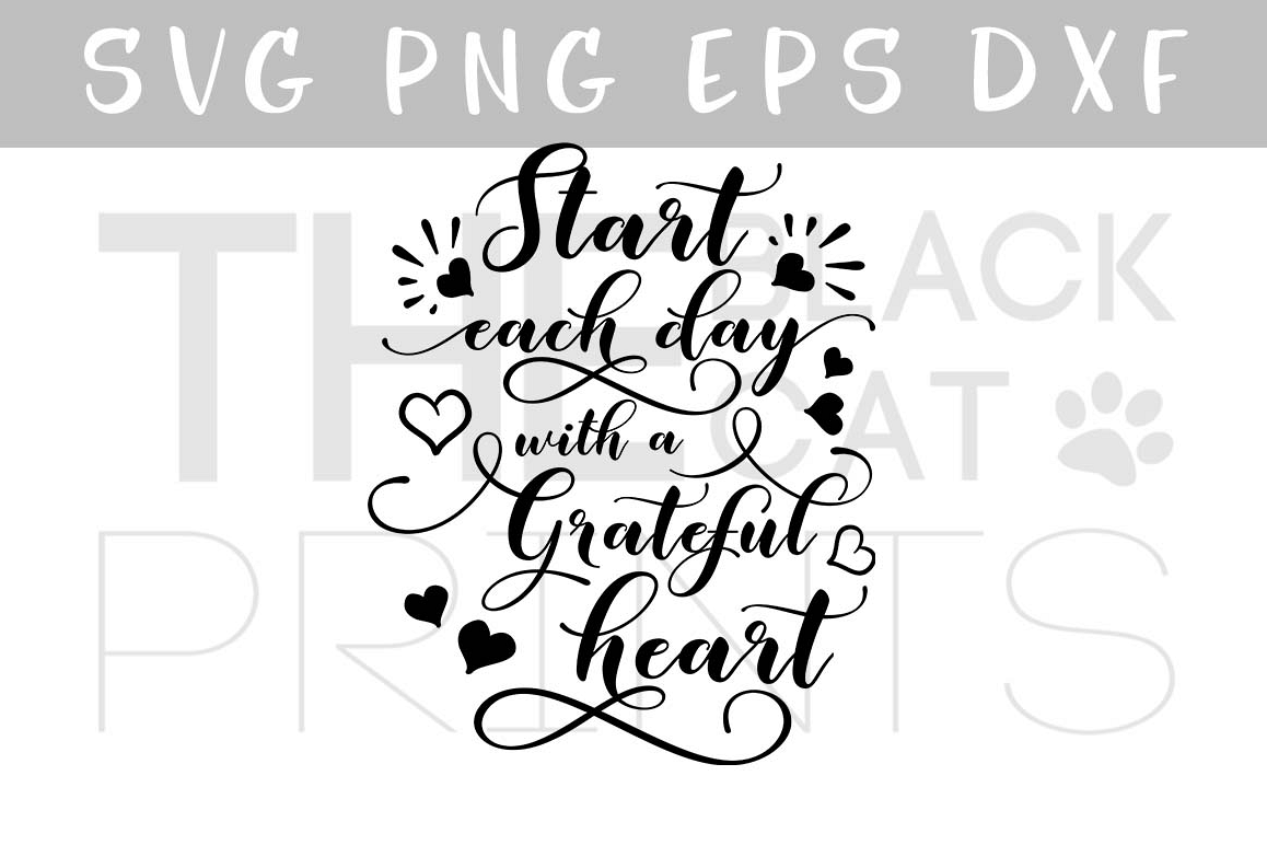 Start each day with a grateful heart SVG design SVG PNG EPS DXF example image 1