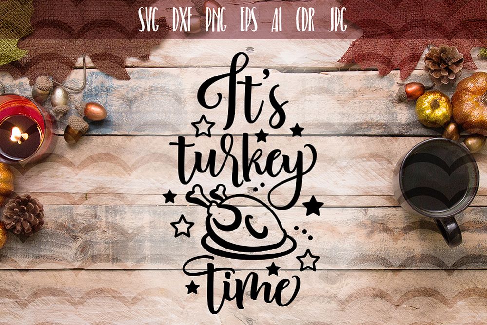 It's Turkey Time Funny SVG example image 1