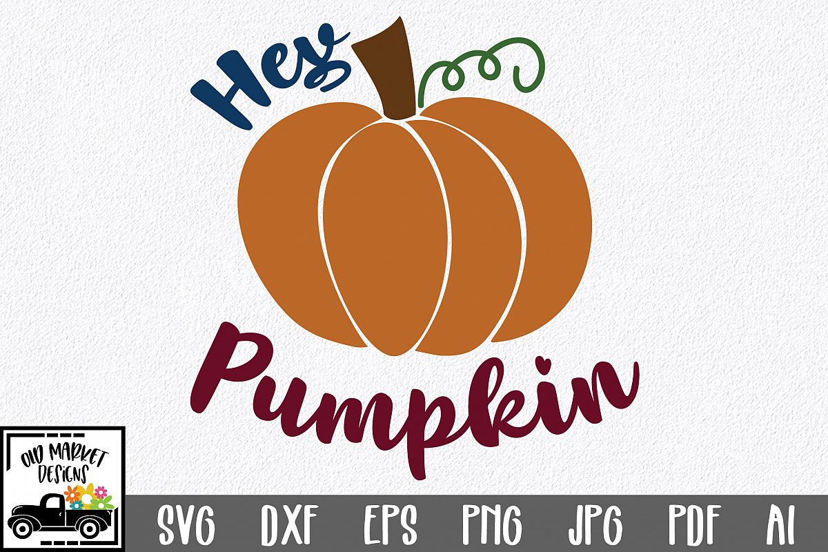 Hey Pumpkin SVG Cut File - Fall Pumpkin SVG example image 1