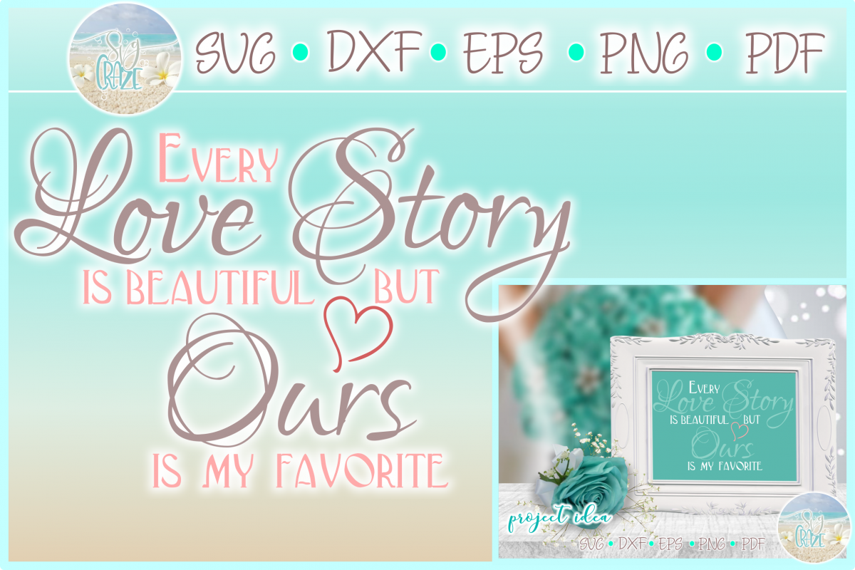 Premium Vector | Every Love Story Is Beautiful But Ours Is My Favorite Tshirt Vector Design Template 916871 6