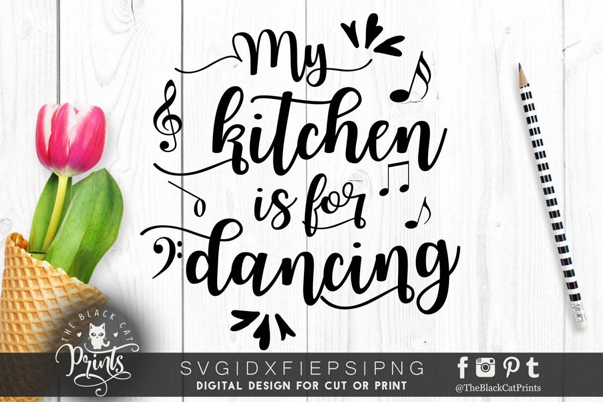 My kitchen is for dancing SVG PNG EPS DXF example image 1
