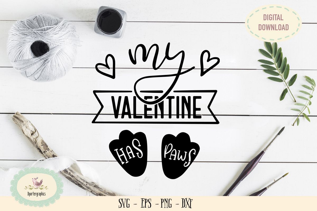 My valentine has paws SVG PNG hand lettering example image 1
