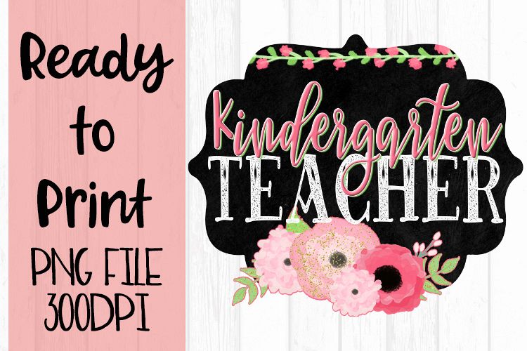 Kindergarten Teacher Chalkboard and Flowers Ready to example image 1