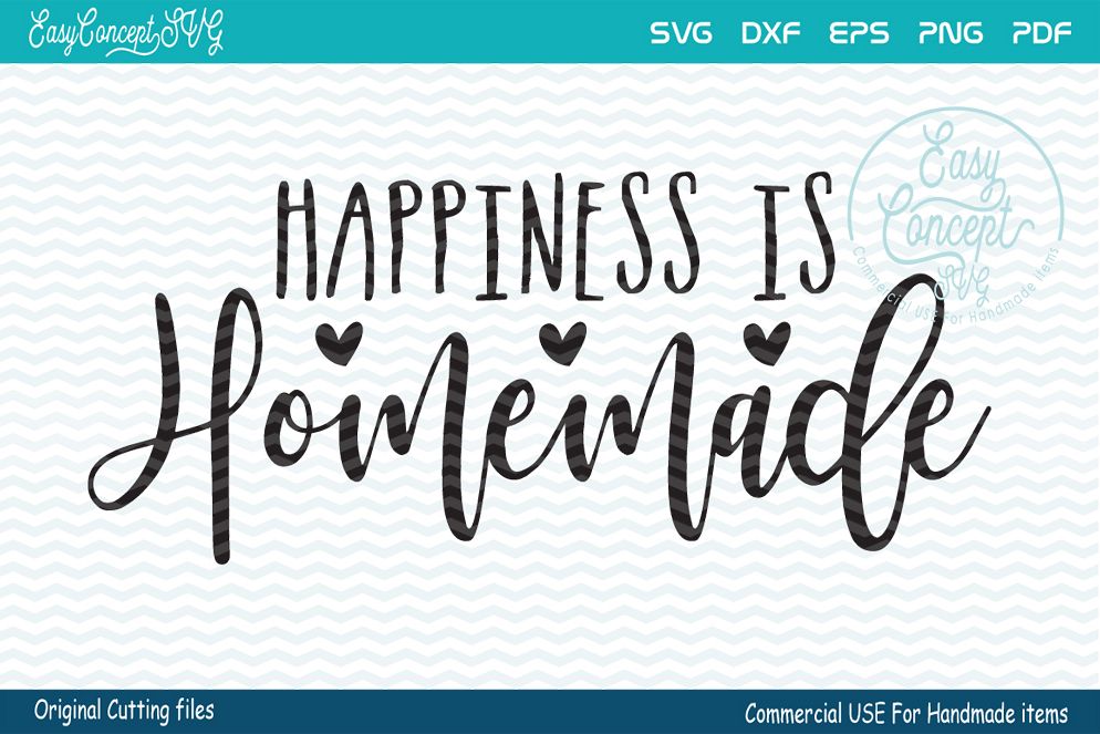 Free Free 98 Happiness Is Homemade Svg SVG PNG EPS DXF File