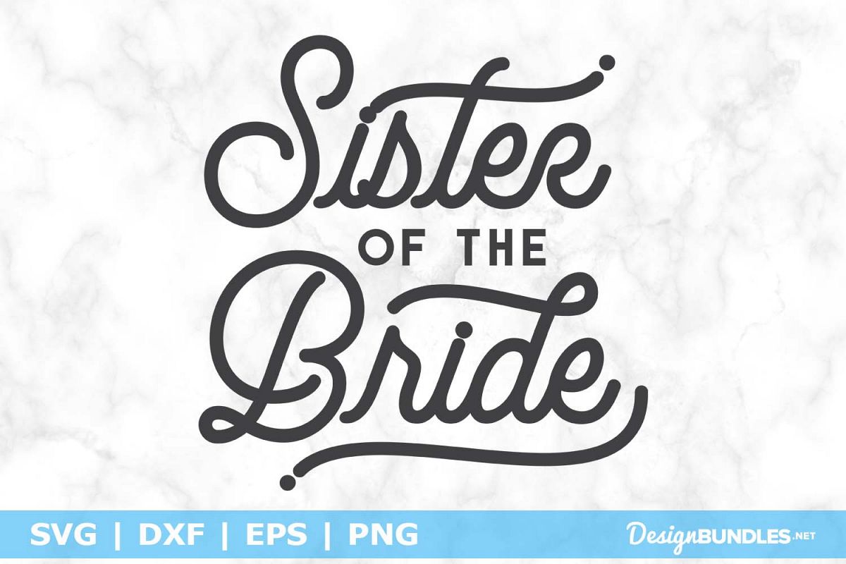 Download Sister of the bride SVG File