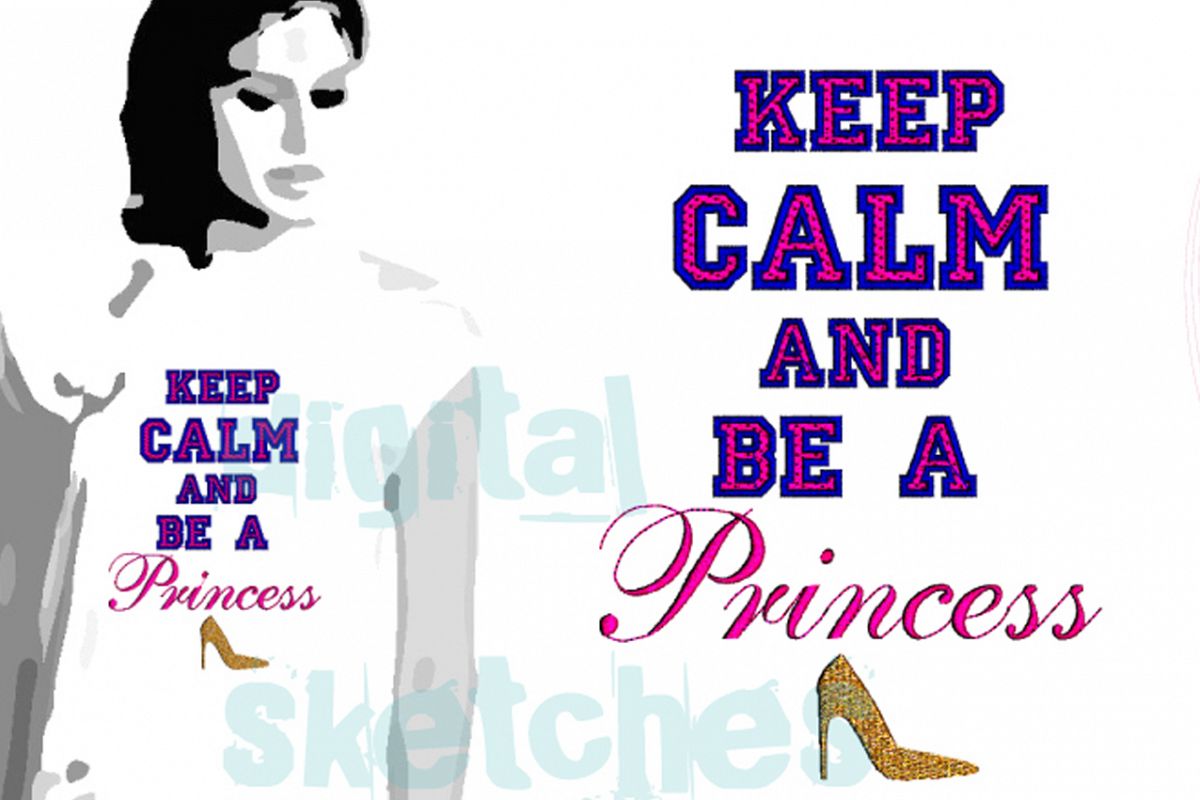 Princess Saying Quote Keep Calm And Be A Princess Machine example image 1