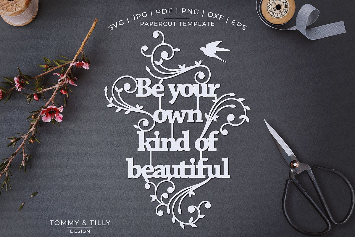 Be your own kind of beautiful - Papercut SVG EPS DXF PNG PDF example image 1