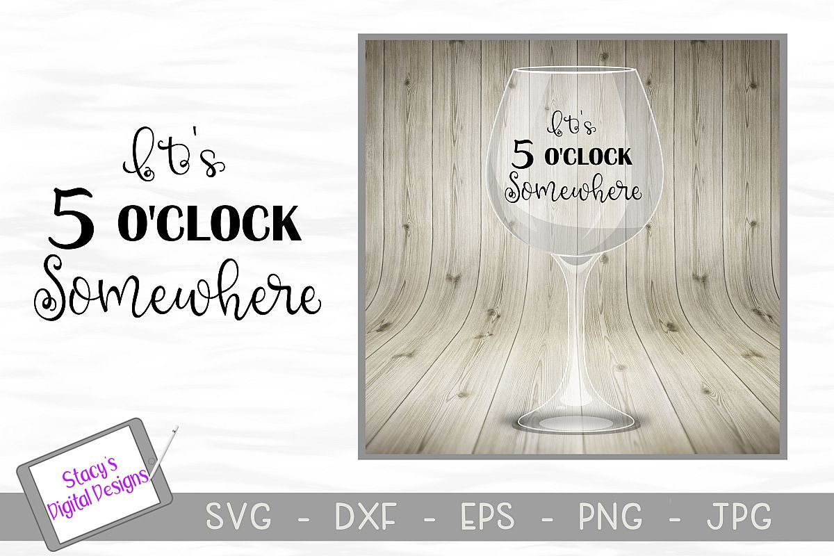 Wine SVG - It's 5 o'clock somewhere example image 1