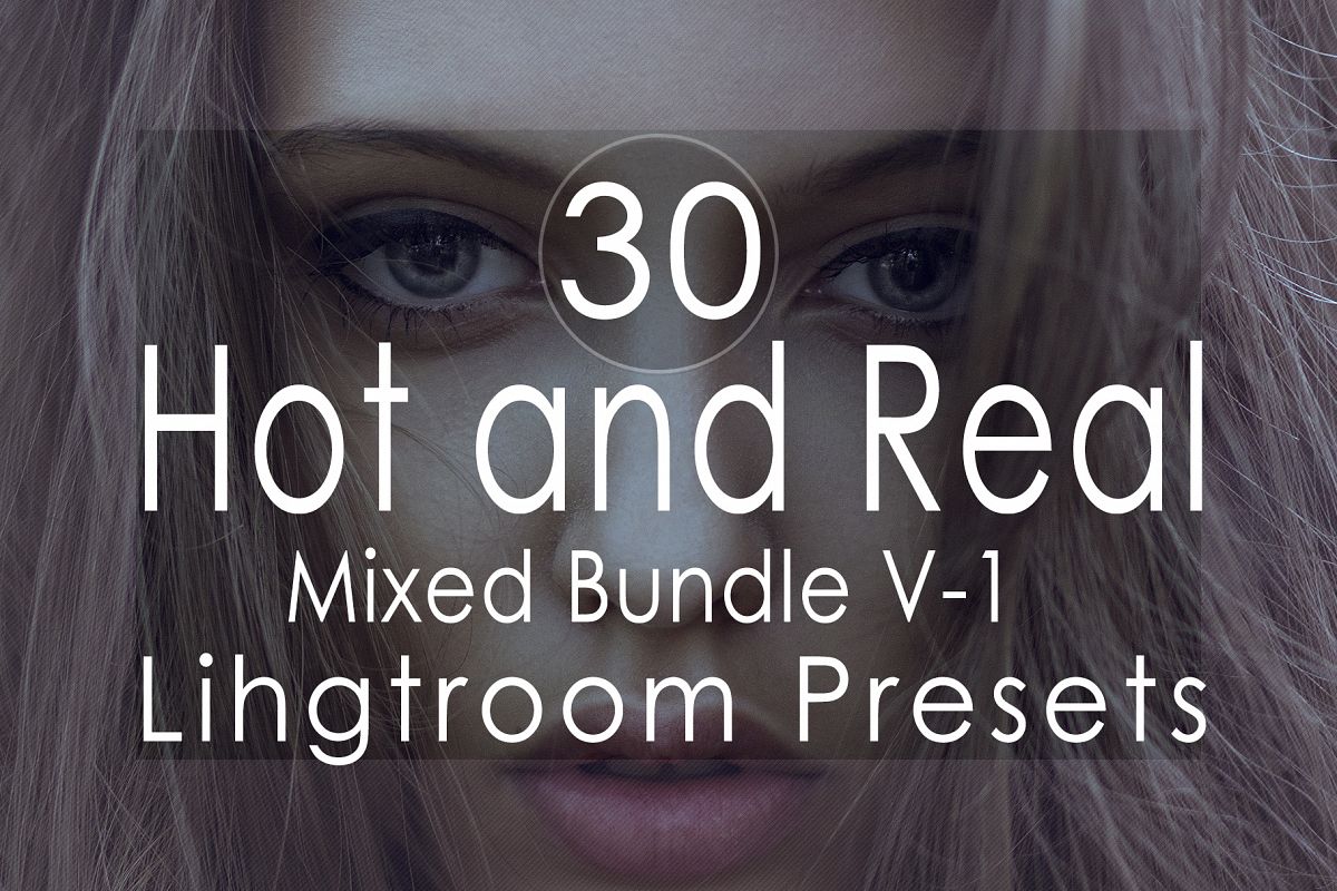 Hot and Real Mixed v-1 Lightroom Presets example image 1
