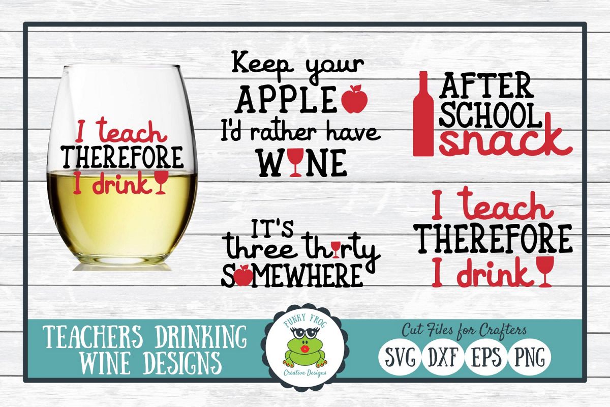 Teachers Drinking Wine Bundle - Teacher SVG Cut File (194569) | Cut