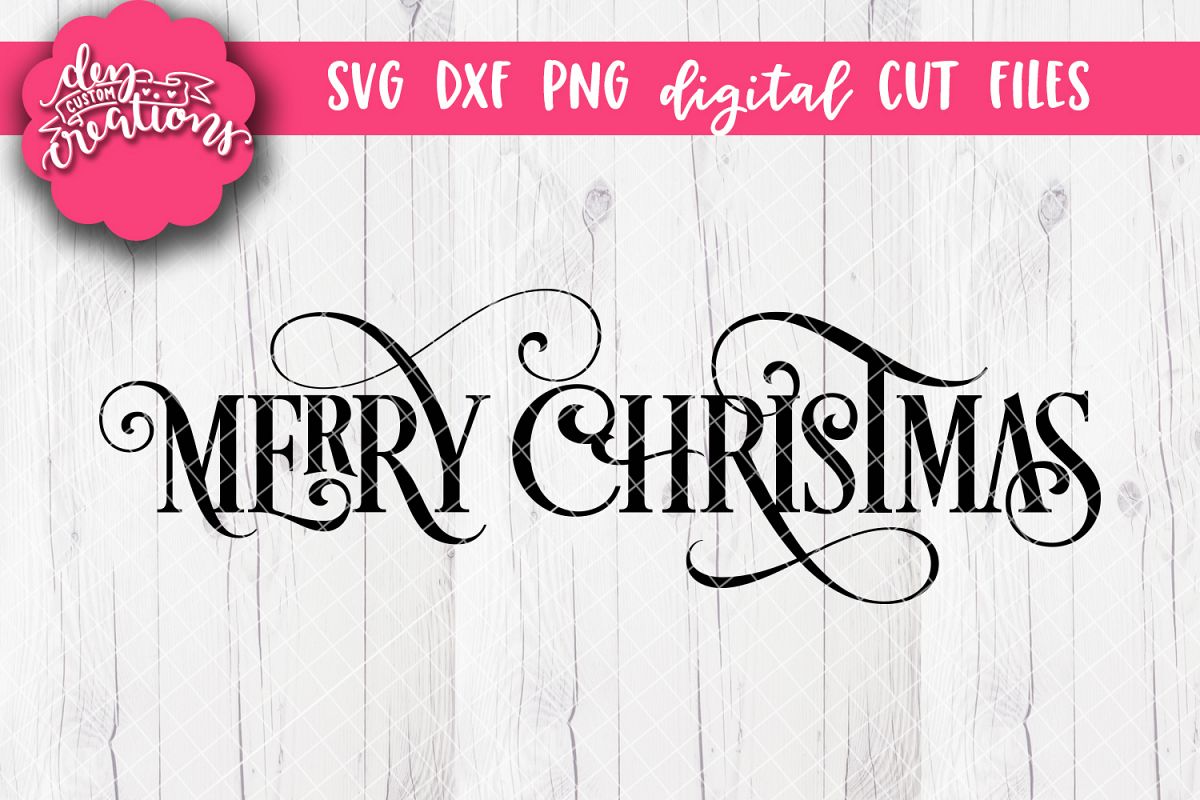 Merry Christmas - SVG DXF PNG Digital Cut File example image 1