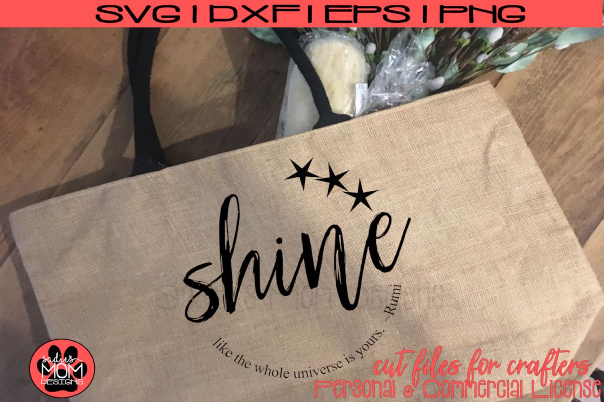 Shine Like the Universe is Yours - Distressed/Smooth - Rumi example image 1