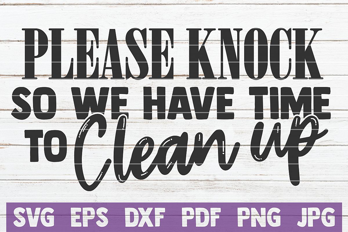 Please Knock So We Have Time To Clean Up example image 1