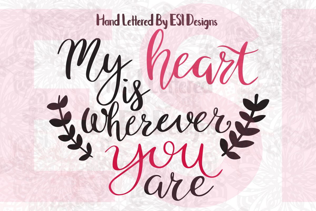 My Heart is Wherever You Are Quote. example image 1
