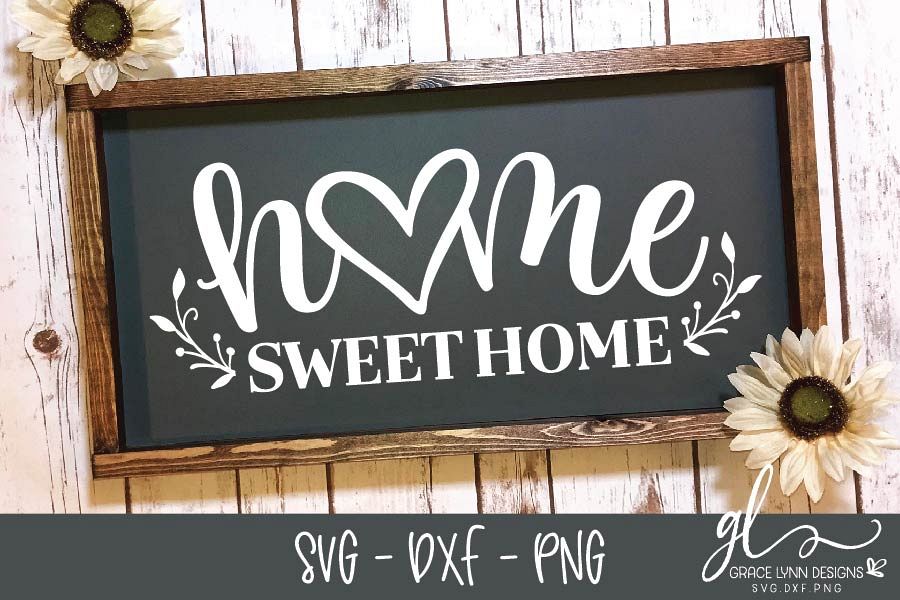 Download Home Sweet Home Cut File Svg Dxf Png 151890 Svgs Design Bundles