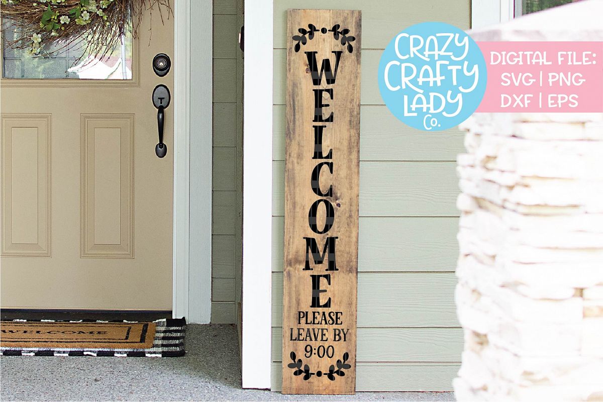 Welcome Please Leave by 9 00 Porch SVG DXF EPS PNG Cut File example image 1