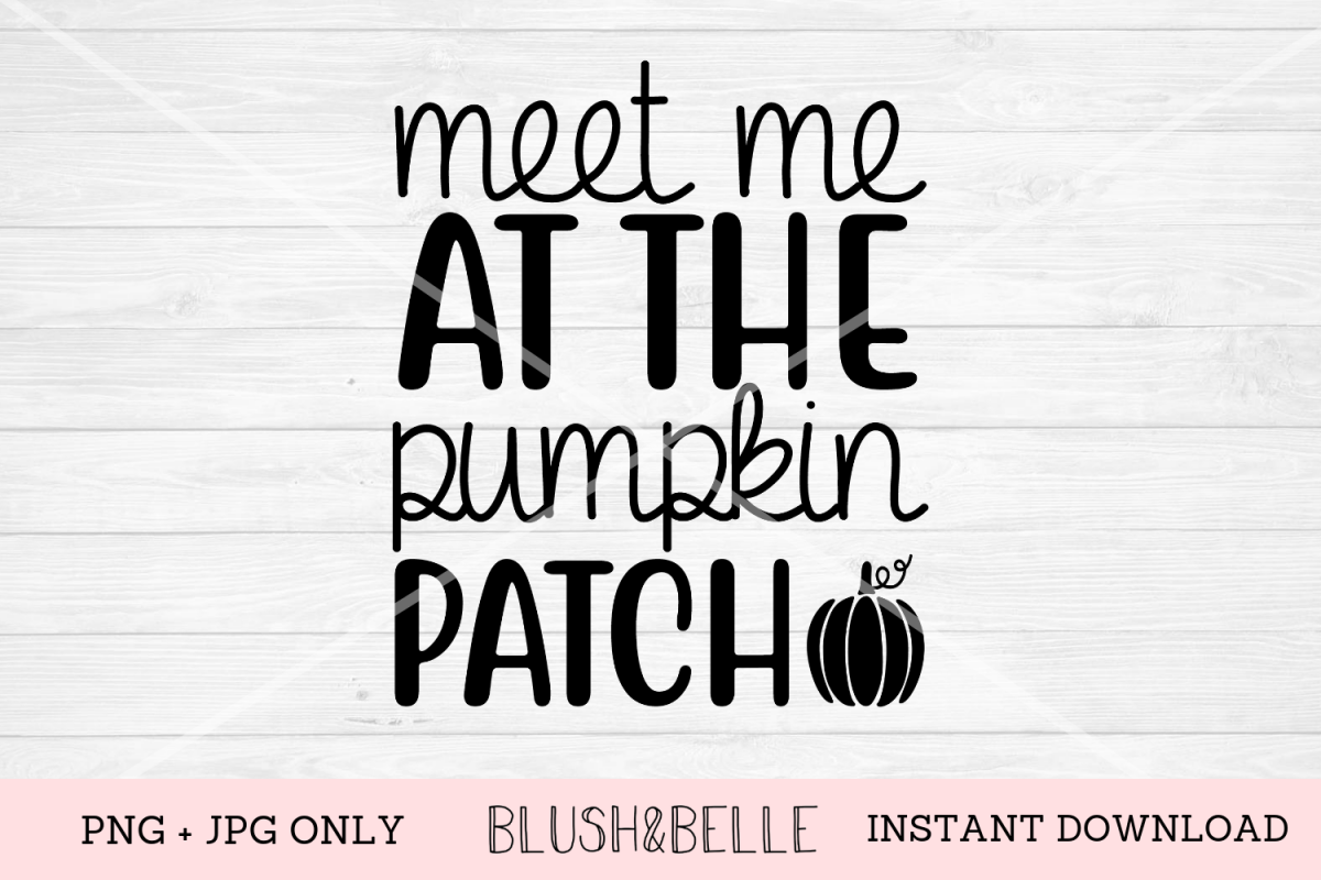 Meet Me at The Pumpkin Patch - PNG, JPG example image 1