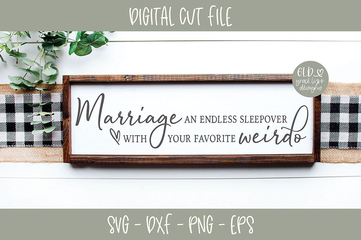 Marriage An Endless Sleepover With Your Favorite Weirdo SVG example image 1