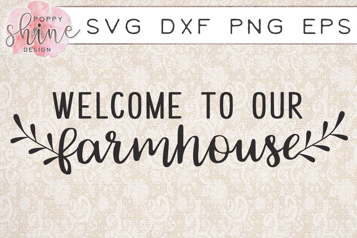 Welcome To Our Farmhouse SVG PNG EPS DXF Cutting Files example image 1