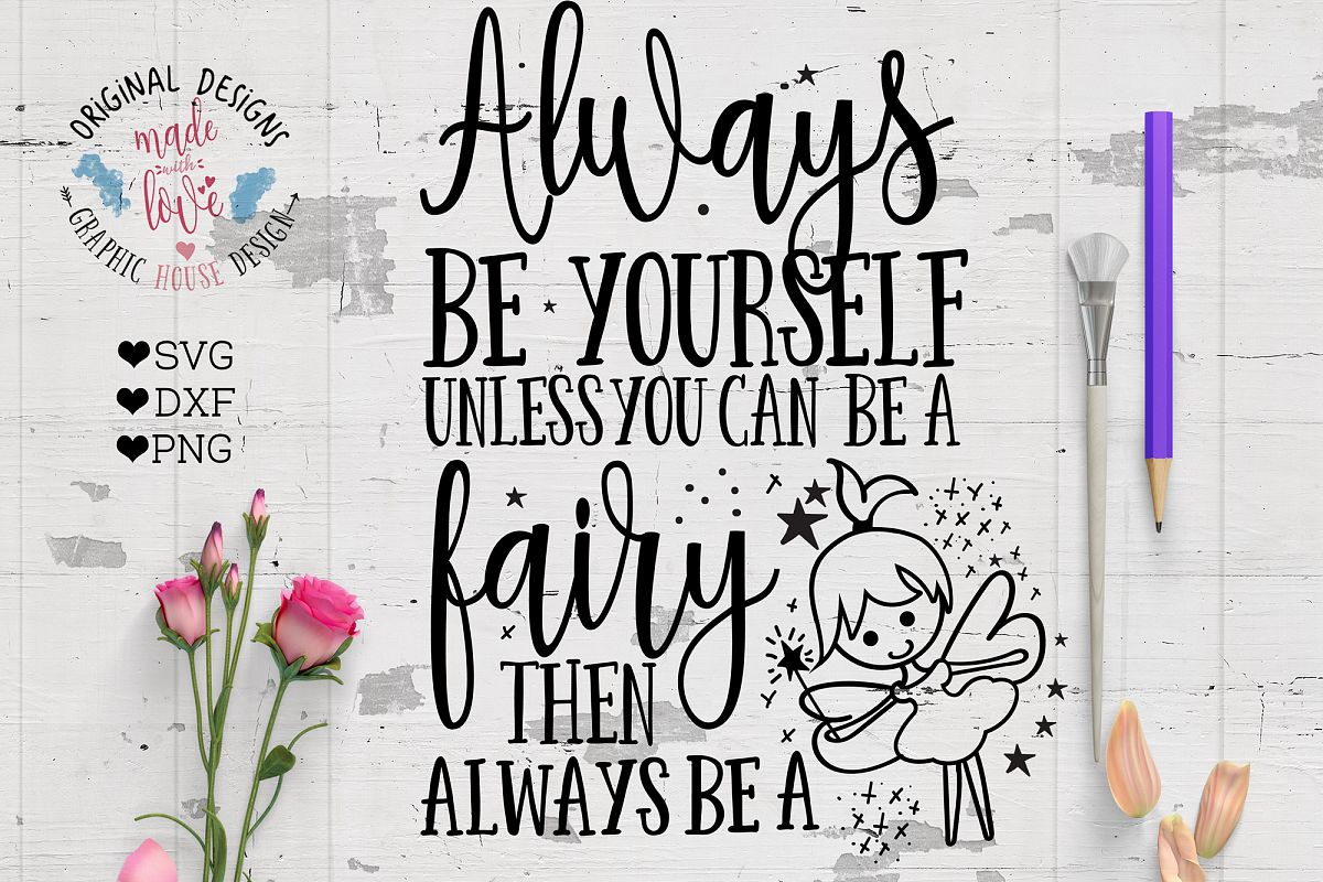 Always Be a Fairy Cut File and Printable example image 1