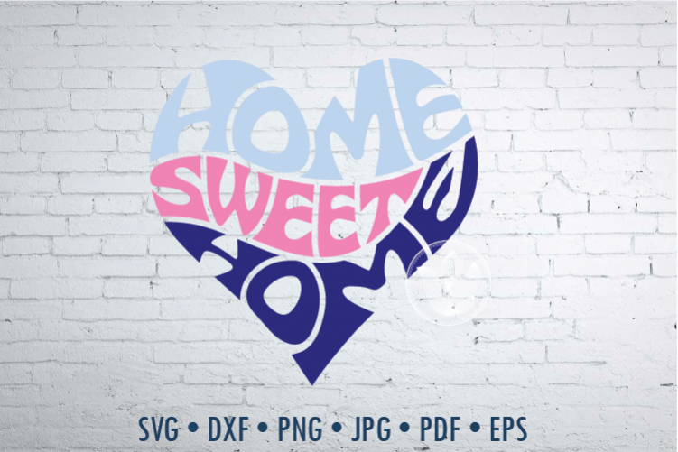 Download Home sweet home Word Art in heart shape, Svg Dxf Eps Png Jpg